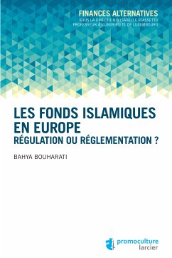 Les fonds islamiques en Europe (eBook, ePUB) - Bouharati, Bahya