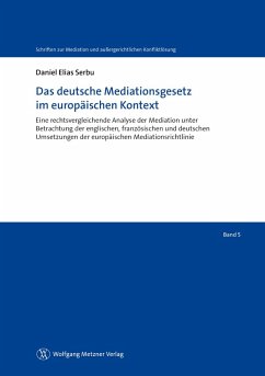 Das deutsche Mediationsgesetz im europäischen Kontext (eBook, PDF) - Serbu, Daniel Elias