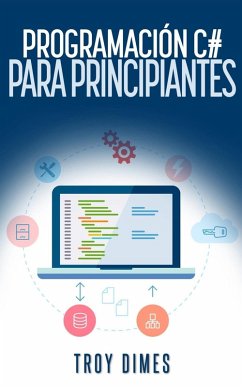 Programación en C# para Principiantes (eBook, ePUB) - Dimes, Troy