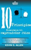 Los 10 Principios Elementales Del Emprendedor Ético (eBook, ePUB)