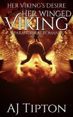 Her Winged Viking: A Paranormal Romance (Her Viking's Desire, #3) (eBook, ePUB)