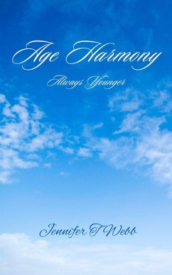 Age Harmony: Always Younger (eBook, ePUB) - Webb, Jennifer T
