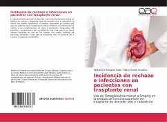 Incidencia de rechazo e infecciones en pacientes con trasplante renal - Zaragoza Salas, Tahitiana A;Escalona, Marco Sinuhe