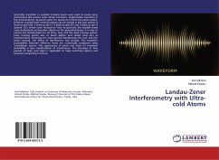 Landau-Zener Interferometry with Ultra-cold Atoms - Adhikari, Anil;Kiselev, Mikhail