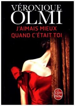 J'aimais mieux quand c'était toi - Olmi, Véronique
