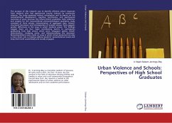 Urban Violence and Schools: Perspectives of High School Graduates - Salaam Jennings-Bey, A. Najah