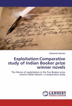 Exploitation:Comparative study of Indian Booker prize winner novels