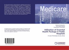 Utilization of Essential Health Package in Public Hospitals - Opon, Shadrack Ochieng;Mwangi, Eunice Muthoni;Mwaura-Tenambergen, Wanja
