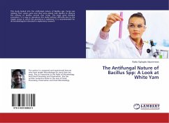 The Antifungal Nature of Bacillus Spp: A Look at White Yam - Ukponmwan, Ifueko Oghogho