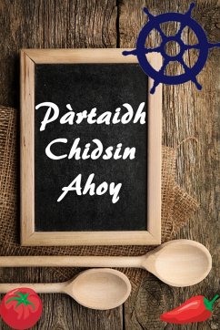 Pàrtaidh Chidsin Ahoy (eBook, ePUB) - Long, Bernhard