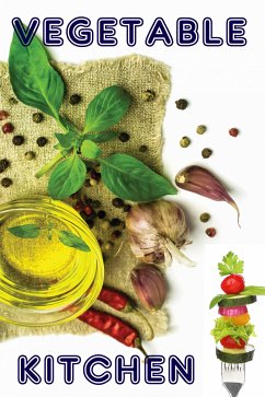 Vegetable Kitchen (eBook, ePUB) - Long, Bernhard