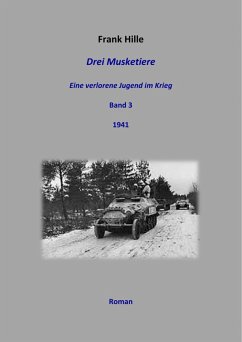 Cover Drei Musketiere - Eine verlorene Jugend im Krieg, Band 3 (eBook, ePUB)