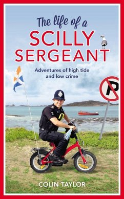 The Life of a Scilly Sergeant (eBook, ePUB) - Taylor, Colin