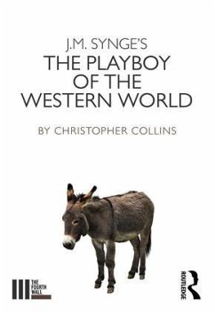 J. M. Synge's the Playboy of the Western World - Collins, Christopher