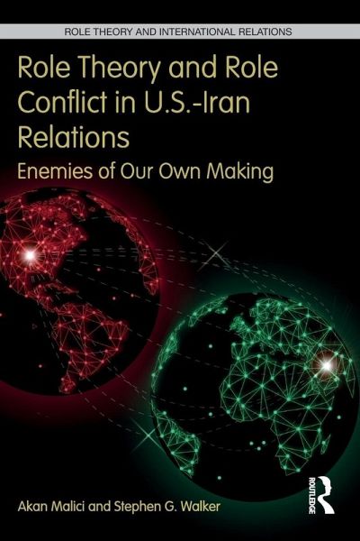 Role Theory and Role Conflict in U.S.-Iran Relations