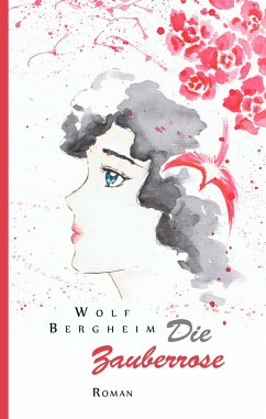 Die Zauberrose - Bergheim, Wolf