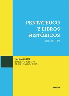 Pentateuco y libros históricos - Varo Pireda, Francisco