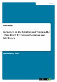Influence on the Children and Youth in the Third Reich by National Socialism and Ideologies