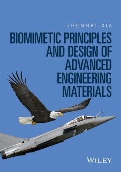 Biomimetic Principles and Design of Advanced Engineering Materials - Xia, Zhenhai