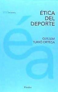 Ética del deporte - Turró Ortega, Guillem