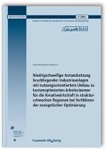 Niedrigschwellige Instandsetzung brachliegender Industrieanlagen mit nutzungsorientiertem Umbau zu kostenoptimierten Arbeitsräumen für die Kreativwirtschaft in strukturschwachen Regionen bei fortführender energetischer Optimierung