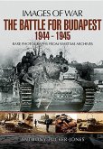 Battle for Budapest 1944 - 1945