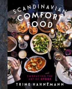 Scandinavian Comfort Food - Hahnemann, Trine