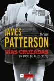 Vías cruzadas : un caso de Álex Cross Vías cruzadas : un caso de Álex Cross