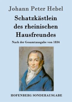 Schatzkästlein des rheinischen Hausfreundes - Johann Peter Hebel