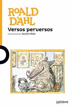 Versos perversos - Dahl, Roald; Blake, Quentin