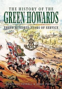 History of the Green Howards - Powell, Geoffrey; Powell, John S. W.
