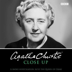 Agatha Christie Close Up: A Radio Investigation Into the Queen of Crime - Christie, Agatha