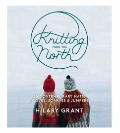Knitting From the North - Grant, Hilary