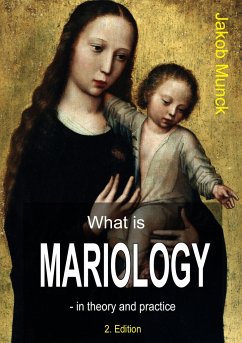 What is mariology? - Munck, Jakob