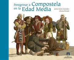 Peregrinar a Compostela en la Edad Media - González González, Jaime
