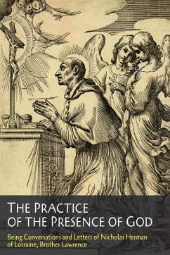 The Practice of the Presence of God - Brother Lawrence; Lawrence, Brother