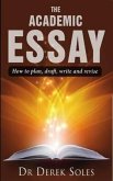 Academic Essay, the Academic Essay, the