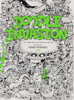 Doodle invasión. Un libro para colorear de Ziffin - Rosanes, Kerby