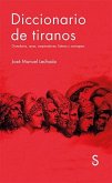 Diccionario de tiranos Diccionario de tiranos
