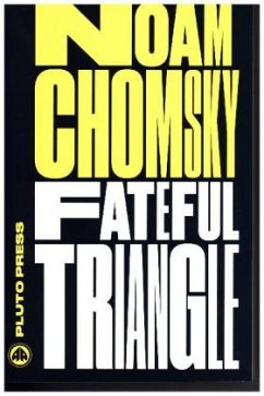 Fateful Triangle - Chomsky, Noam (Massachusetts Institute Of Technology)