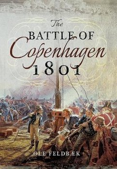 The Battle of Copenhagen 1801 - Feldbaek, Ole