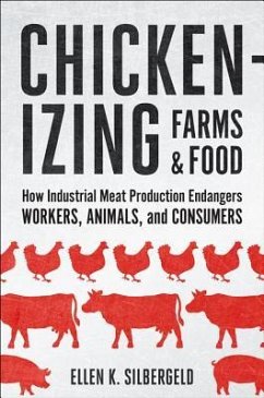 Chickenizing Farms and Food - Silbergeld, Ellen K.