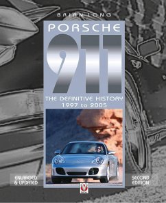 Porsche 911: The Definitive History 1997 to 2005: The Definitive History 1997 to 2005 (Updated and Enlarged Edition)