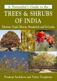 Naturalist's Guide to the Trees & Shrubs of India