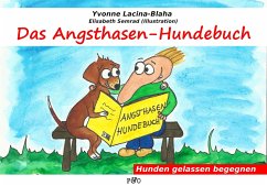 Das Angsthasen-Hundebuch - Lacina, Yvonne