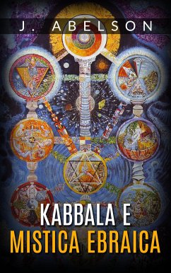 Kabbala e mistica ebraica (eBook, ePUB) - Abelson, J.