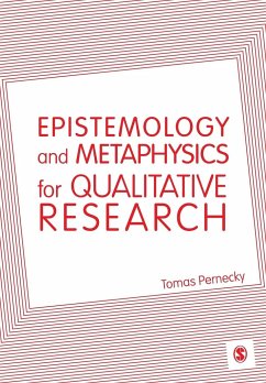Epistemology and Metaphysics for Qualitative Research - Pernecky, Tomas