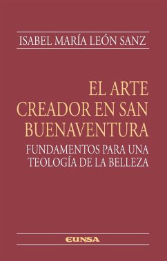 El arte creador en San Buenaventura - León Sanz, Isabel María