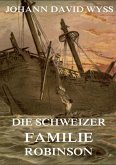 Die Schweizer Familie Robinson Die Schweizer Familie Robinson