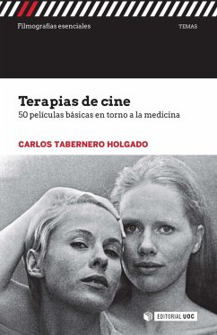 Terapias de cine : 50 películas básicas entorno a la medicina - Tabernero Holgado, Carlos